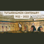 Tutankhamen Centenary 1922- 2022